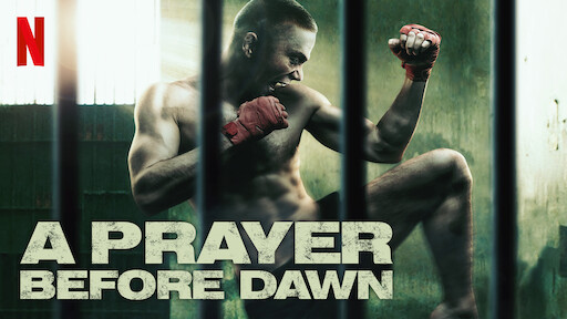 A Prayer Before Dawn Netflix En Español A Prayer Before Dawn Netflix En Español